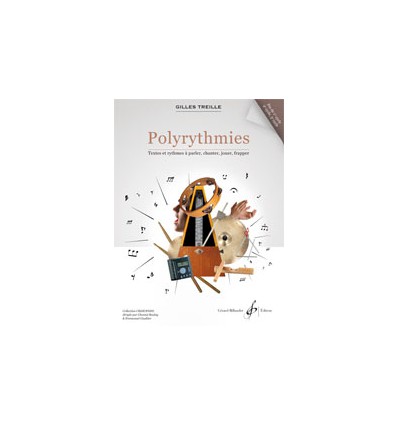 Polyrythmies - Textes et rythmes à parler, chanter...