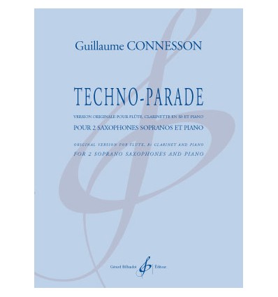 Techno-Parade, version 2 sax sopranos et piano, dé...