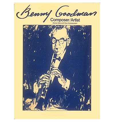 Benny Goodman - Composer/Artist
