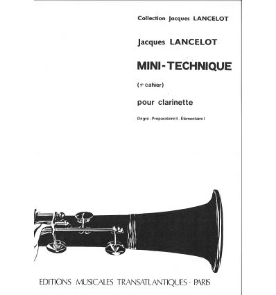 Mini-Technique vol.1 (Prep.2-Elem.1) Clarinette