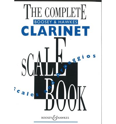The Complete Boosey & Hawkes Clarinet Scales and A...