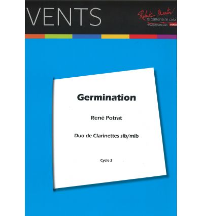 Germination : 2 clarinettes sib ou 2 mib (cycle 2)...