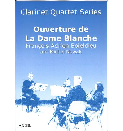 Ouverture de la Dame Blanche (4 clarinettes : 3 si...