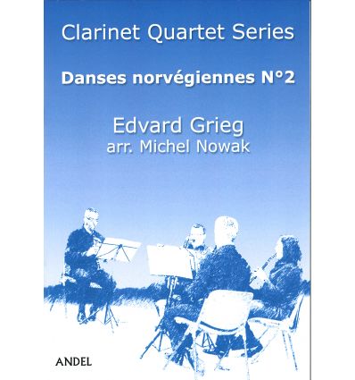 Danses norvégiennes: N°2, arr. quatuor de clarinet...