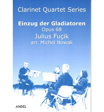Einzug der Gladiatoren op.68, arr. quatuor de clma...