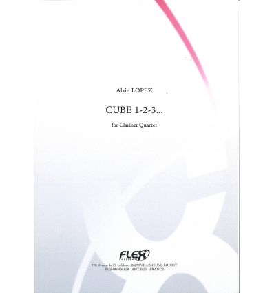 Cube 1-2-3... (version quatuor: 3 cl. sib, cl. bas...