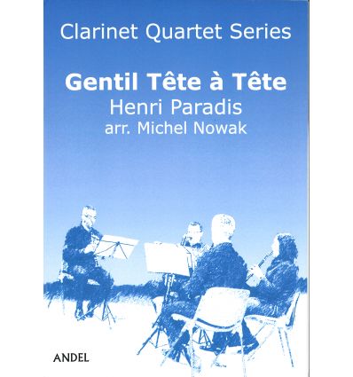 Gentil Tête à Tête, arr. quatuor de clarinettes (3...