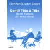Gentil Tête à Tête, arr. quatuor de clarinettes (3...