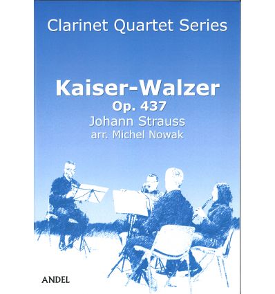 Kaiser-Walzer op.437, arr. Quatuor de clarinettes ...