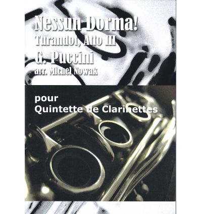 Nessun Dorma, Turandot Atto III (arr. 5 clarinette...