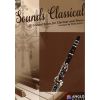 Sounds Classical clar-pno+CD: 17 Graded solos, 4 c...
