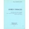 Livres d'images (Fl/Hb, Cl/Sax sib, Pno 4 ms, vc/b...