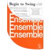 Begin to swing : pièces 1 à 6 vents et piano (ex.:...