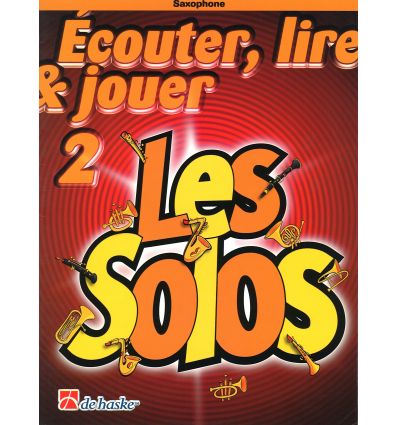Ecouter, Lire & Jouer : Les Solos (complète méthod...