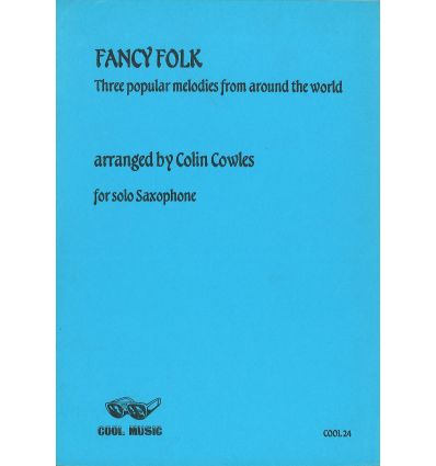 Fancy folk : 3 popular melodies from around the wo...