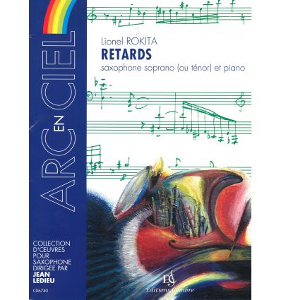 Retards (sax sop ou ténor & piano) degré Honneur du 3e Concours de sax parisien 2012. publ.déc.2011