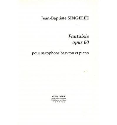 Fantaisie op.60 for Baritone Saxophone and Piano =...