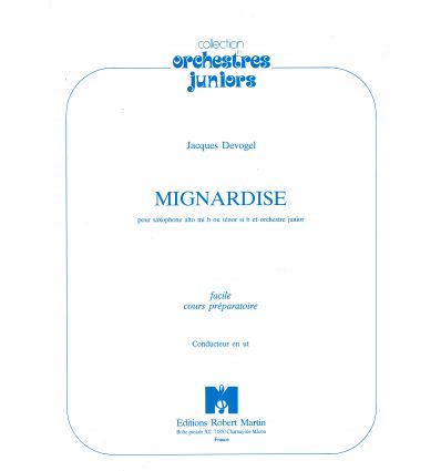 Mignardise (sax alto ou tén. & orchestre junior) p...