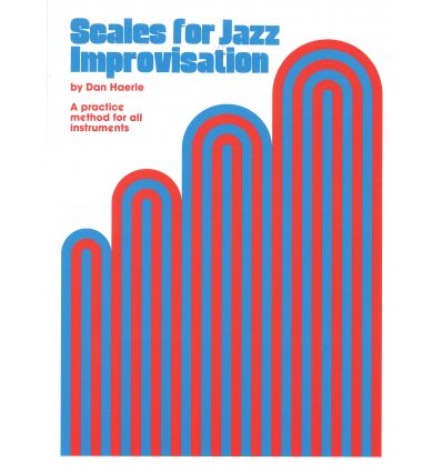 Scales for jazz improvisation, 21 scales in all 12...