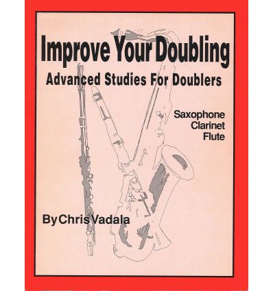 Improve your doubling : Advanced studies (Cl, Sax,...