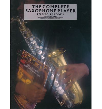 Complete saxophone player repertoire 1 (Sax seul) ...