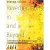 Reverberations in and Beyond, 1 of 6 compositions ...