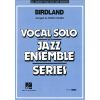 Birdland (Vocal, solo-jazz, Ensemble Series) Score...