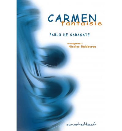 Carmen Fantaisie (clar. et piano) sur des motifs d...