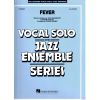 Fever (Vocal solo-jazz Ensemble Series) Score and Parts