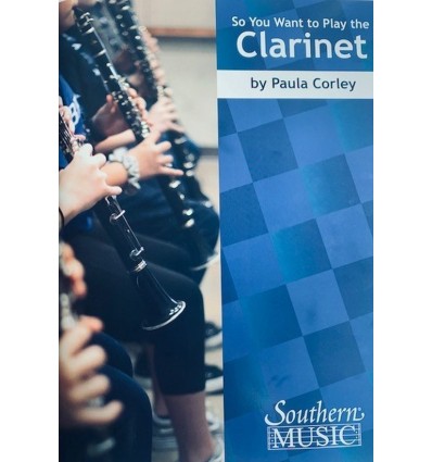 So You Want to Play the Clarinet