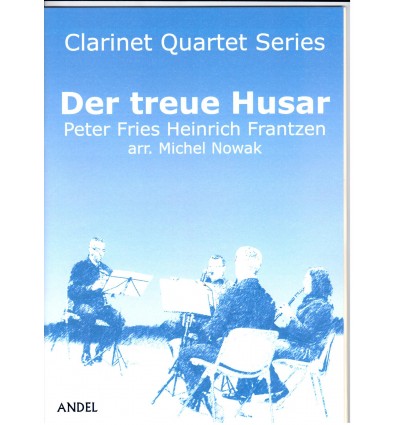 Der treue Husar, arr. quatuor de clarinettes (3 si...