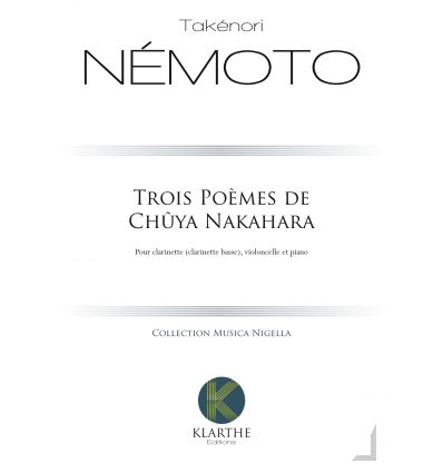 Trois poèmes de Chûya Nakahara, clar (clar basse),...