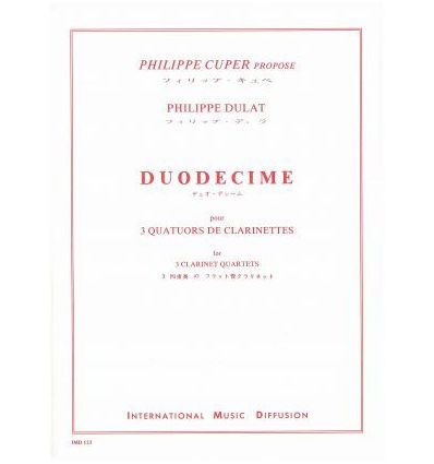 Duodecime (12 cl. : 3 quatuors mib/2 sib/basse cha...