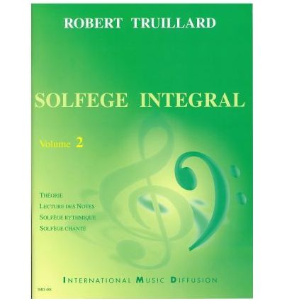 Solfège intégral vol.2: Théorie, lecture des notes...