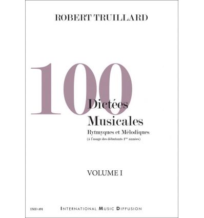 100 Dictées musicales rythmiques et mélodiques vol...