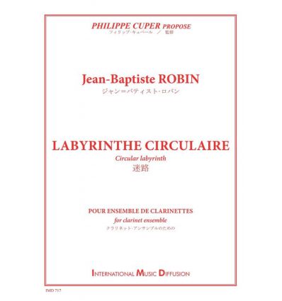Labyrinthe circulaire (ensemble de clar., pour Philippe Cupe...