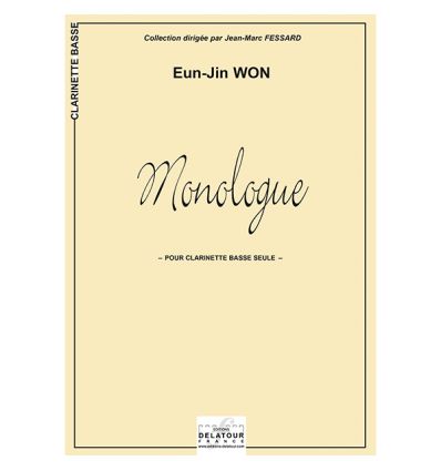 Monologue (cl. basse) ed. Delatour, très difficile...