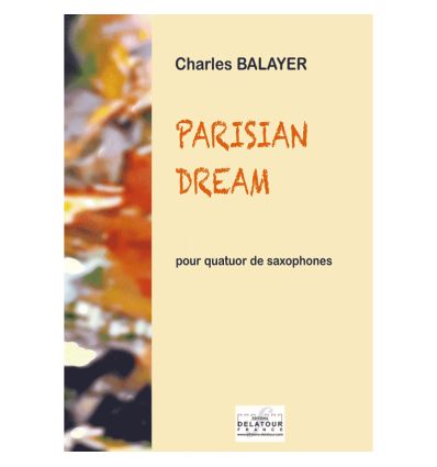 Parisian Dream (4 sax SATB) ed. Delatour. Jazz swi...