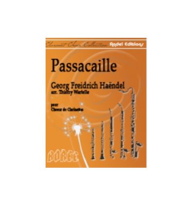 Passacaille (arr. ens. de clarinettes : mib, 3 sib...