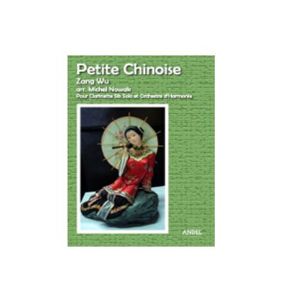 Petite chinoise (clarinette et harmonie = solos cl...