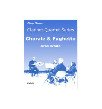Chorale & Fughetto, choeur de clarinettes (mib, 3 ...