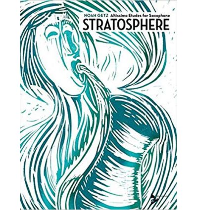 Stratosphère: altissimo Etudes for saxophone + adv...