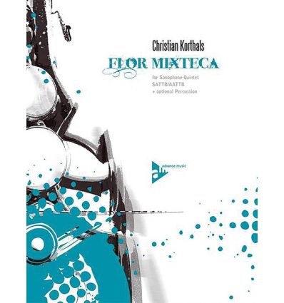 Flor Mixteca (5 sax : SATTB + opt. Percussion)