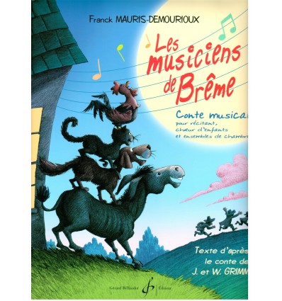 Les Musiciens de Brême, score. Conte musical pour ...