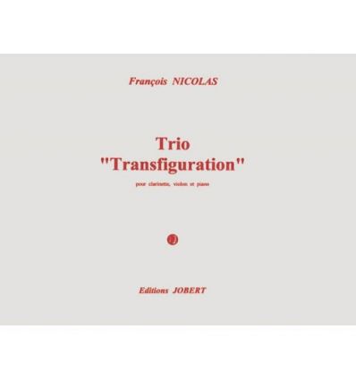 Trio Transfiguration (cl vn pno) 20 mn (score + parties)