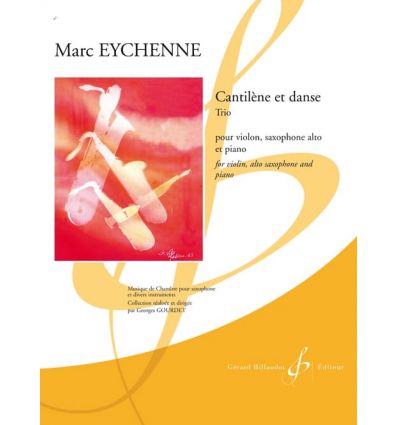 Cantilene Et Danse (Violon Saxophone Alto Et Piano)