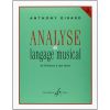 Analyse Du Langage Musical Volume 2 : De Debussy A Nos Jours