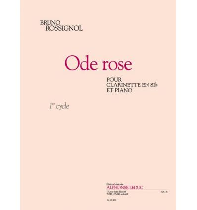 Ode rose (cl.sib et piano) CMF 2014: 1er cycle B =...