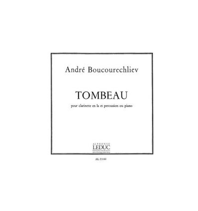 Tombeau (Cl. En la & piano ou perc.) Grand Format ...