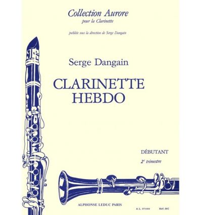 Clarinette-Hebdo : 2e cahier (Débutant 2e trim.) P...